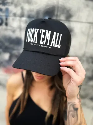 FUCK 'EM ALL CURVED BILL BLACK HAT